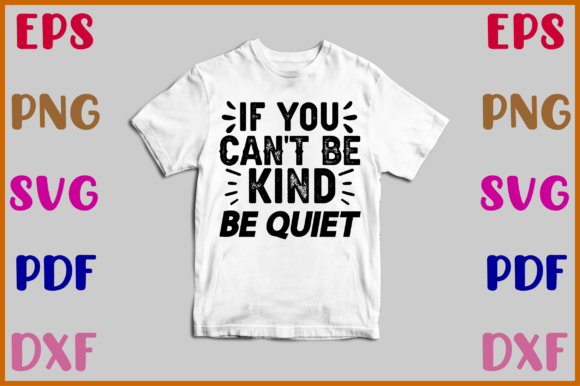 If You Can't Be Kind Be Quiet SVG: A Designer's Review