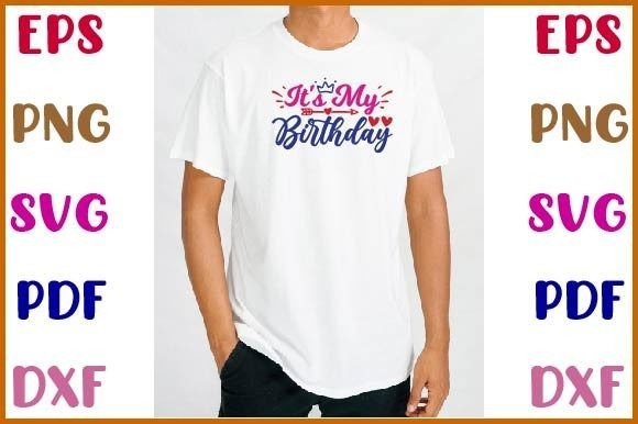 It s My Birthday Svg – A Real Project Review