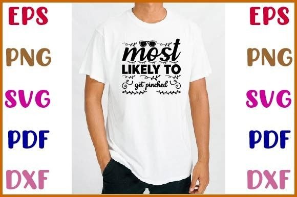 Most Likely to Get Pinched