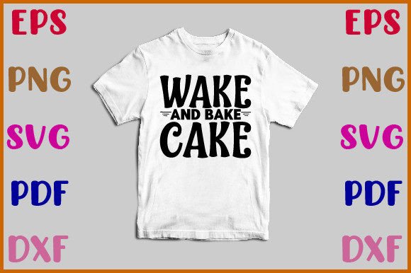 Wake and Bake Cake Svg Design: Hands-On Review